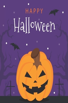 Paperback Happy Halloween: Halloween NoteBook Journal and activity gifts for Students, kids, Kindergarten, school students, Teachers. Halloween G Book