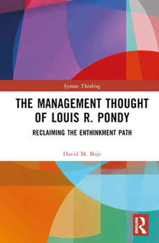 Hardcover The Management Thought of Louis R. Pondy: Reclaiming the Enthinkment Path Book