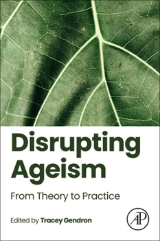 Paperback Disrupting Ageism: From Theory to Practice Book