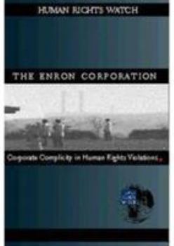 Paperback The Enron Corporation: Corporate Complicity in Human Rights Violations Book