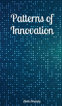Patterns of Innovation