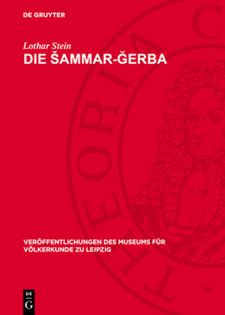 Hardcover Die Sammar-Ğerba: Beduinen Im Übergang Vom Nomadismus Zur Sesshaftigkeit [German] Book