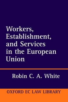 Hardcover Workers, Establishment, and Services in the European Union Book