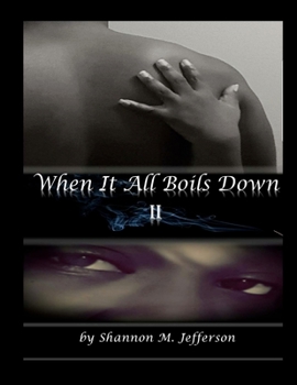 When It All Boils Down 2