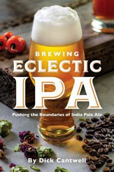 Paperback Brewing Eclectic IPA: Pushing the Boundaries of India Pale Ale Book