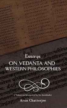 Paperback Essays on Vedanta and Western Philosophies Book