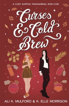 Paperback Curses & Cold Brew: A cozy sapphic paranormal rom-com Book