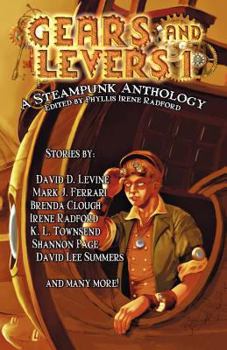 Paperback Gears and Levers 1: A Steampunk Anthology Book