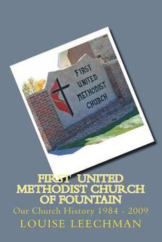 First United Methodist Church of Fountain: Our Church History 1984 - 2009