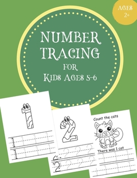 Number Tracing for Kids Ages 5-6: Number Tracing Book for Kids Ages 5-6 / Notebook / Practice for Kids / Coloring / Number Writing Practice - Gift