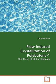 Paperback Flow-Induced Crystallization of Polybutene-1 Book