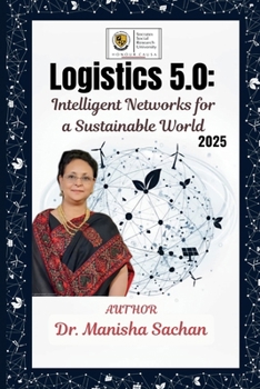 Paperback Logistics 5.0: Intelligent Networks for a Sustainable World Book