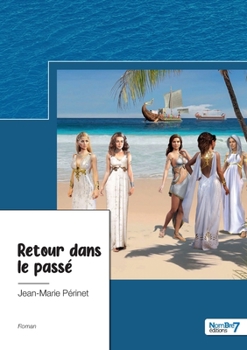 Paperback Retour dans le passé [French] Book