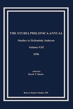 The Studia Philonica Annual VIII, 1996 - Book #8 of the Studia Philonica Annual and Monographs