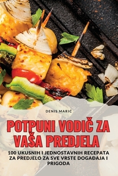 Paperback Potpuni VodiČ Za Vasa Predjela [Croatian] Book