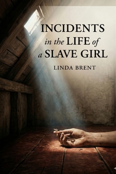 Incidents in the Life of a Slave Girl