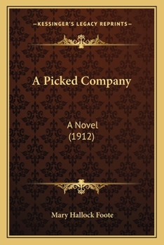 Paperback A Picked Company: A Novel (1912) Book