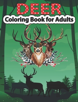 Paperback Deer Coloring Book for Adults: An Adult Coloring Pages for Deer Lovers Book