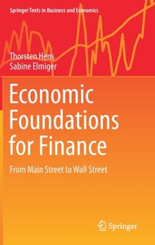 Hardcover Economic Foundations for Finance: From Main Street to Wall Street Book