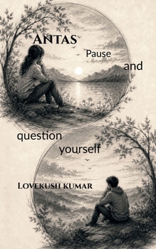 Antas - Pause and Question Yourself
