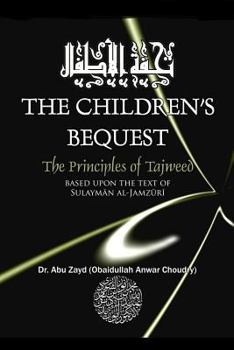 Childrens Bequest the Art of Tajweed