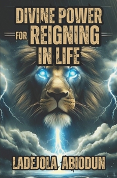Paperback Divine Power for Reigning in Life Book