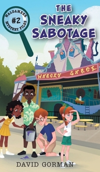 The Sneaky Sabotage - Book #2 of the Waldameer Mystery Files