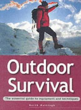 Paperback Outdoor Survival : The Essential Guide to Equipment and Techniques Book