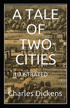 Paperback A Tale of Two Cities Illustrated Book