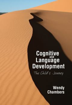 Paperback Cognitive and Language Development: The Child's Journey Book