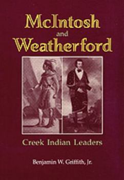 Paperback McIntosh and Weatherford: Creek Indian Leaders Book