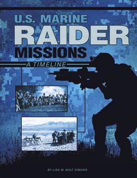 Hardcover U.S. Marine Raider Missions: A Timeline Book