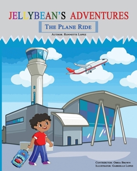 Paperback Jellybean's Adventures: The Plane Ride Book
