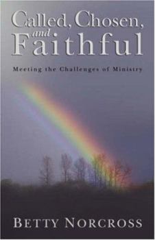 Called, Chosen, and Faithful