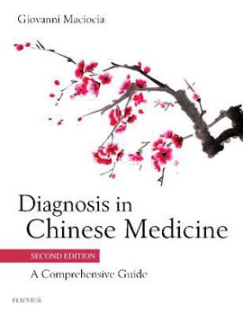 Hardcover Diagnosis in Chinese Medicine: A Comprehensive Guide Book
