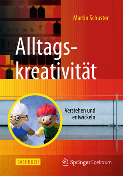 Paperback Alltagskreativität: Verstehen Und Entwickeln [German] Book