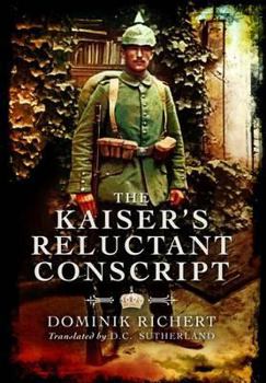 Hardcover The Kaiser's Reluctant Conscript Book