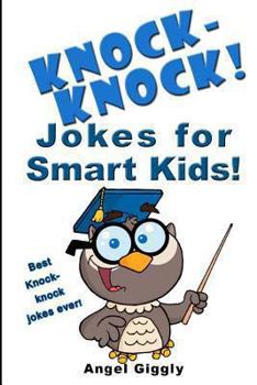 Paperback Knock Knock Jokes for Smart Kids: Best Knock-Knock Jokes Ever! Book