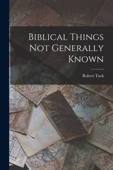 Paperback Biblical Things not Generally Known Book