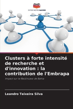 Paperback Clusters à forte intensité de recherche et d'innovation: la contribution de l'Embrapa [French] Book