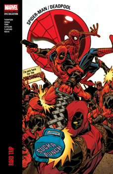 Paperback Spider-Man/Deadpool Modern Era Epic Collection: Road Trip Book