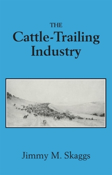 Paperback The Cattle-Trailing Industry Book