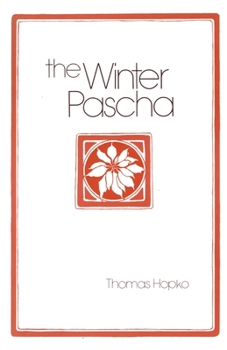 Paperback The Winter Pascha: Readings for the Christmas-Epiphany Season Book