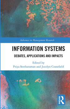 Paperback Information Systems: Debates, Applications and Impacts Book