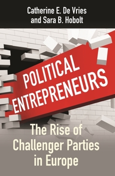 Paperback Political Entrepreneurs: The Rise of Challenger Parties in Europe Book