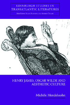 Paperback Henry James, Oscar Wilde and Aesthetic Culture Book