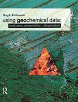 Hardcover Using Geochemical Data: Evaluation, Presentation, Interpretation Book