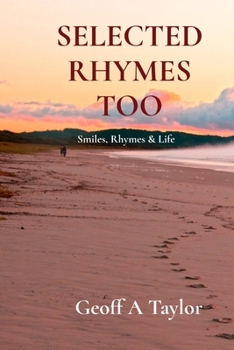 Selected Rhymes Too: Smiles Rhymes & Life