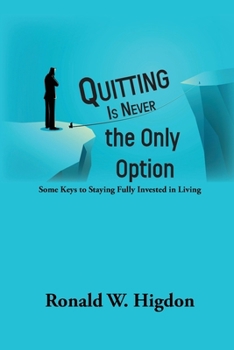 Paperback Quitting Is Never the Only Option Book