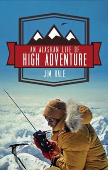 Perfect Paperback An Alaskan Life of High Adventure Book